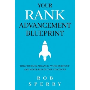 Your Rank Advancement Blueprint - by  Rob Sperry (Paperback) - 1 of 1