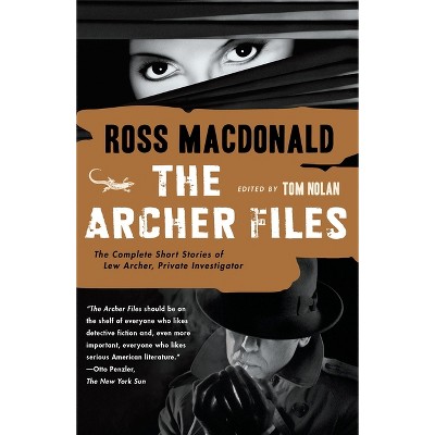 The Archer Files - (Lew Archer) by  Ross MacDonald (Paperback)
