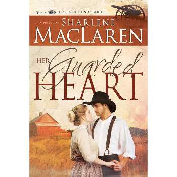 Her Guarded Heart - (Hearts of Honor) by  Sharlene MacLaren (Paperback)