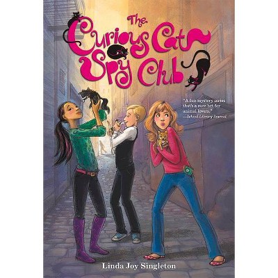 The Curious Cat Spy Club, 1 - by  Linda Joy Singleton (Paperback)