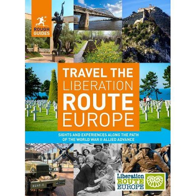 Rough Guides Travel the Liberation Route Europe - (Rough Guides Inspirational) (Paperback)