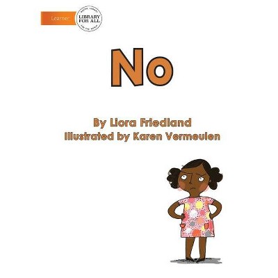 No - by  Liora Friedland (Paperback)