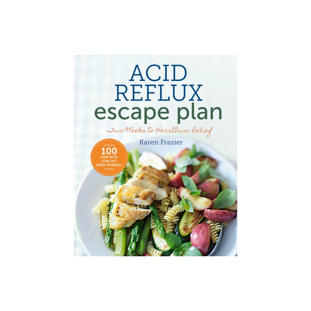 The Acid Reflux Escape Plan - by Sonoma Press (Paperback)