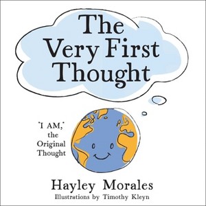 The Very First Thought - by  Hayley Morales (Hardcover) - 1 of 1