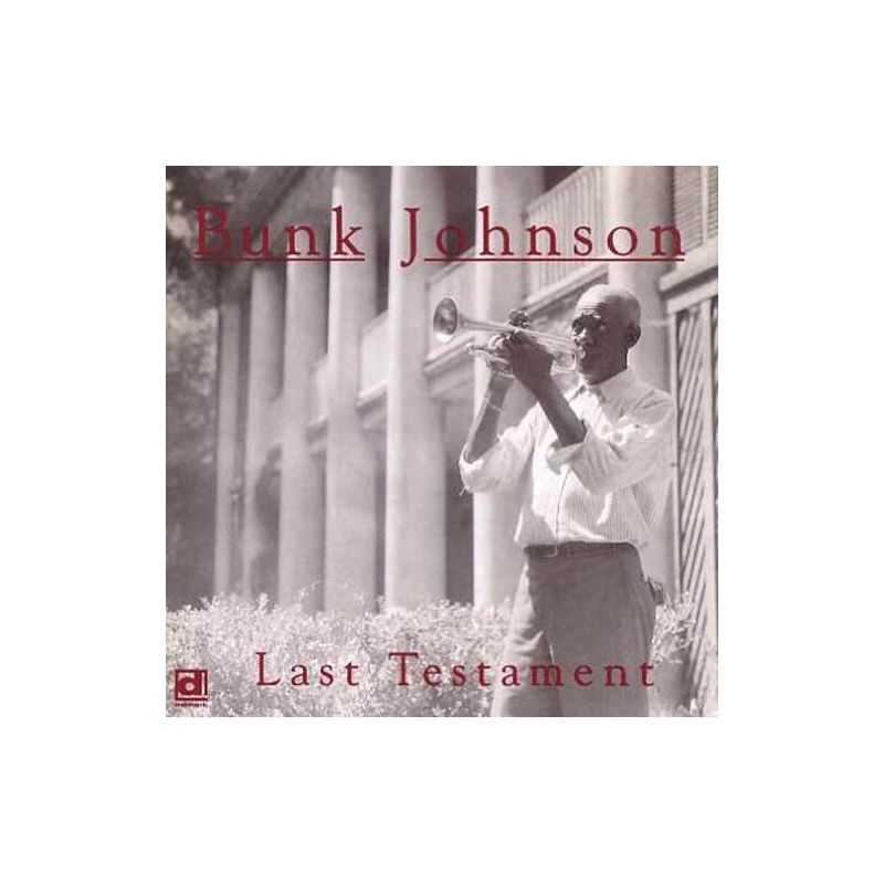 Bunk Johnson - Last Testament (CD), 1 of 2