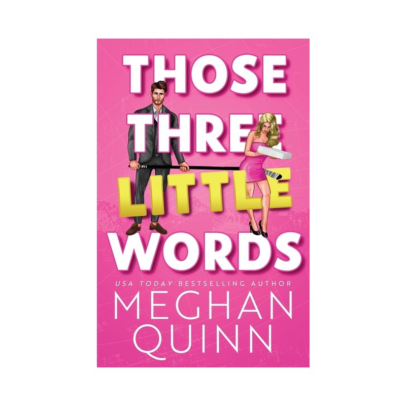Those Three Little Words - (Vancouver Agitators) by  Meghan Quinn (Paperback), 1 of 2