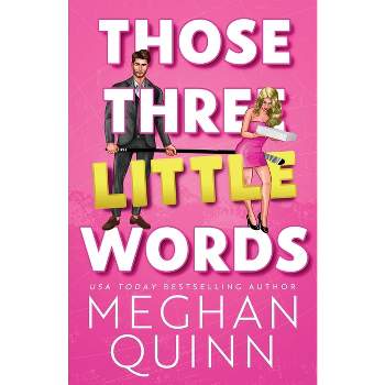 Those Three Little Words - (Vancouver Agitators) by  Meghan Quinn (Paperback)