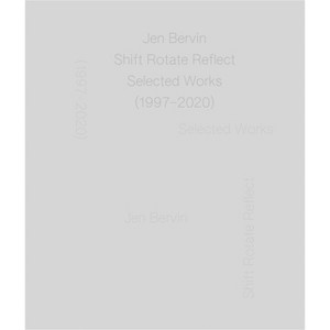 Jen Bervin: Shift Rotate Reflect - by  Kendra Paitz (Hardcover) - 1 of 1