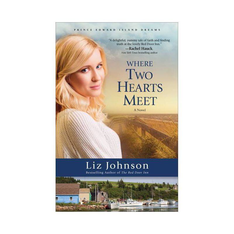 Where Two Hearts Meet - (Prince Edward Island Dreams) by  Liz Johnson (Paperback), 1 of 2