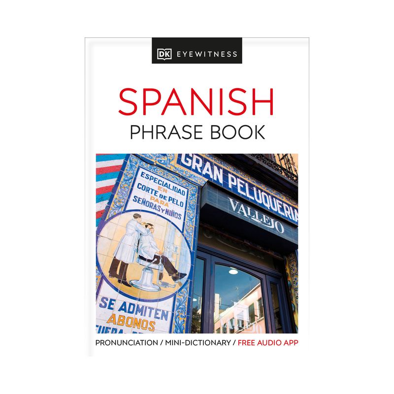 Eyewitness Travel Phrase Book Spanish - (Ew Travel Guide Phrase Books) by  DK (Paperback), 1 of 2