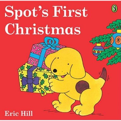 Spot's First Christmas (Color) - by  Eric Hill (Paperback)
