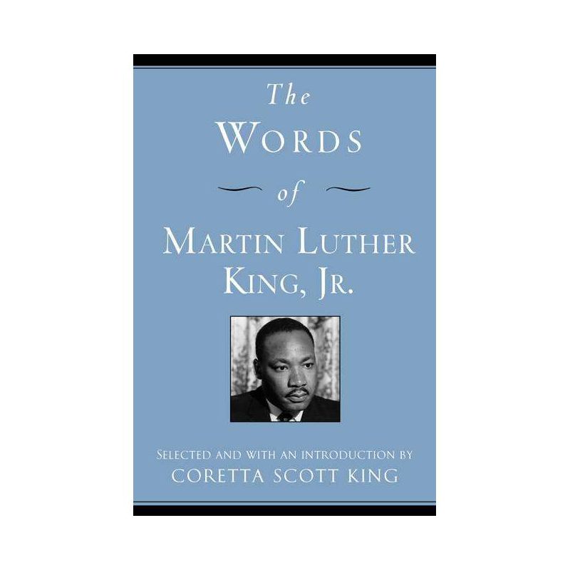 The Words of Martin Luther King, Jr. - (Newmarket Words of) by  Martin Luther King & Coretta Scott King (Paperback), 1 of 2
