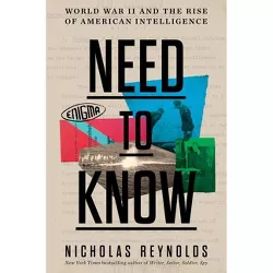Need to Know - by  Nicholas Reynolds (Hardcover)