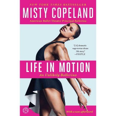 Life in Motion (Paperback) by Misty Copeland