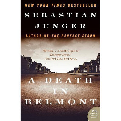 A Death in Belmont - (P.S.) by  Sebastian Junger (Paperback)