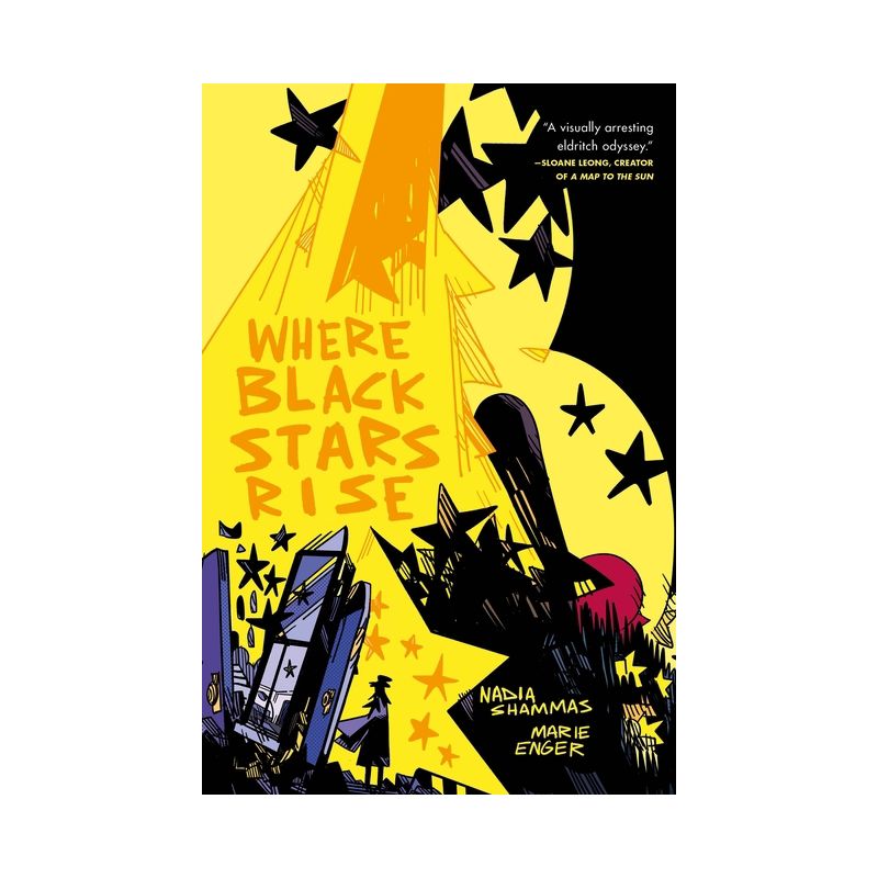 Where Black Stars Rise - by  Nadia Shammas & Marie Enger (Paperback), 1 of 2