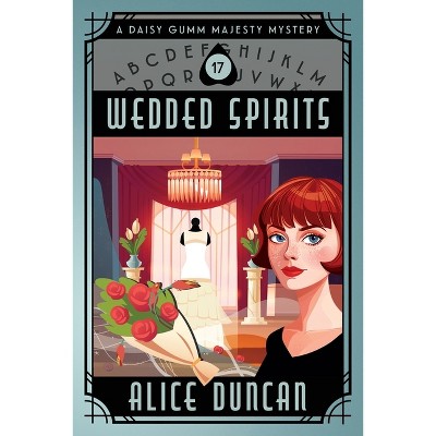 Wedded Spirits - by  Alice Duncan (Paperback)