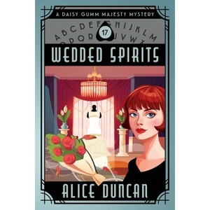 Wedded Spirits - by  Alice Duncan (Paperback) - 1 of 1