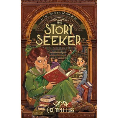 The Story Seeker - (Story Collector) by  Kristin O'Donnell Tubb (Hardcover)