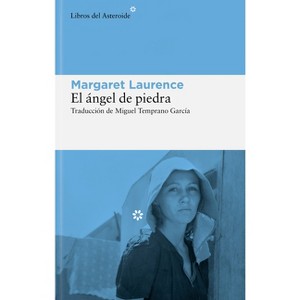 Angel de Piedra, El - by  Margaret Laurence (Paperback) - 1 of 1