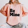 Simply Sage Market Women's Lightweight Garment Dyed Graphic Sweatshirt Be Mine Bold - 2 of 4