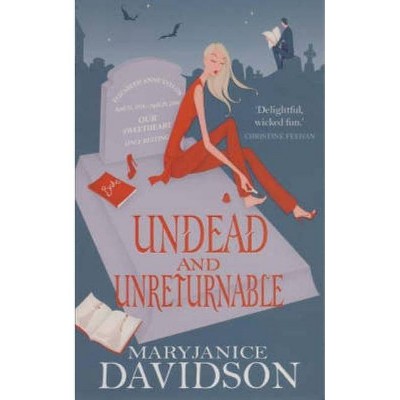 Undead And Unreturnable - (Undead/Queen Betsy) by  Maryjanice Davidson (Paperback)