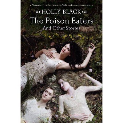 The Poison Eaters - by  Holly Black (Paperback)