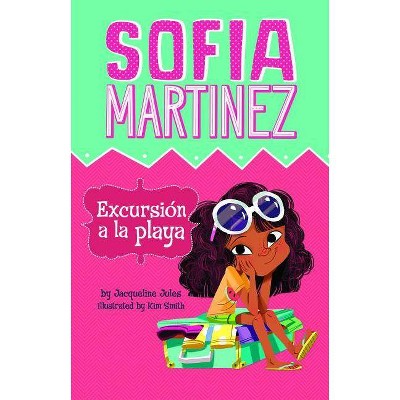 Viaje a la Playa - (Sofia Martinez En Español) by  Jacqueline Jules (Paperback)