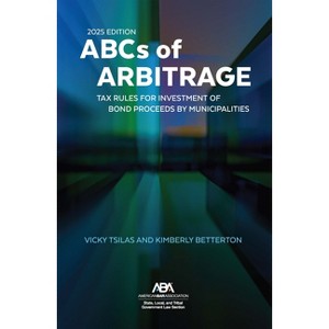 The ABCs of Arbitrage 2025 Edition - by  Kim Betterton & Vicky Tsilas (Paperback) - 1 of 1