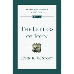 The Letters of John - (Tyndale New Testament Commentaries) by  John Stott (Paperback) - 1 of 1