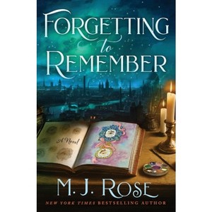 Forgetting to Remember - by  M J Rose (Paperback) - 1 of 1