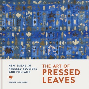 The Art of Pressed Leaves - by  Jennie Ashmore (Paperback) - 1 of 1