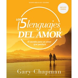 Los Cinco Lenguajes del Amor - Estudio Bíblico Con Videos - by  Gary Chapman (Paperback) - 1 of 1
