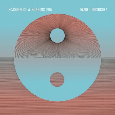 Daniel Rodriguez - Sojourn Of A Burning Sun (CD)