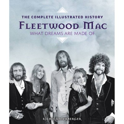 Fleetwood Mac - by  Richie Unterberger (Hardcover)