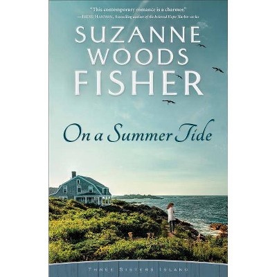 On a Summer Tide - (Three Sisters Island) by  Suzanne Woods Fisher (Paperback)