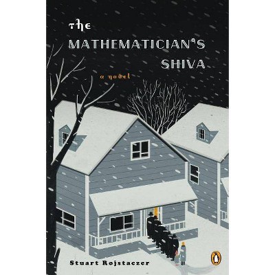 The Mathematician's Shiva - by  Stuart Rojstaczer (Paperback)