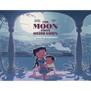 The Moon from Dehradun - by  Shirin Shamsi (Hardcover) - 1 of 1