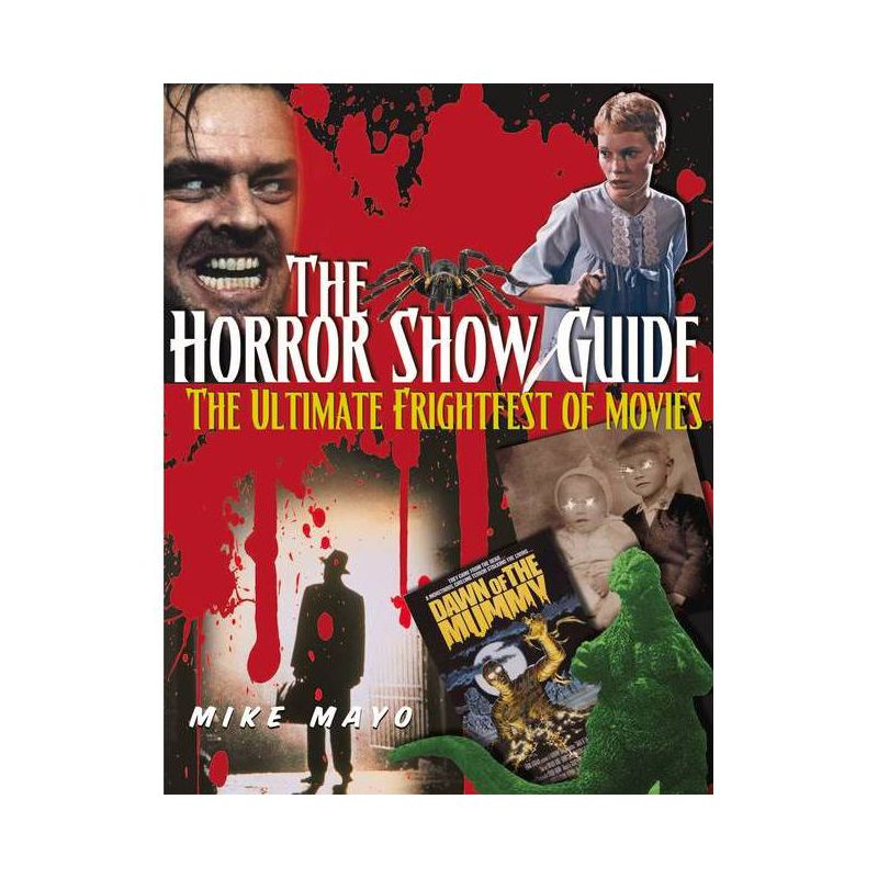 The Horror Show Guide - by  Mike Mayo (Paperback), 1 of 2