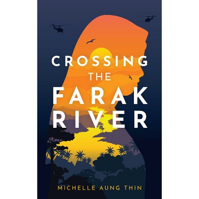 Crossing the Farak River - by Michelle Aung Thin