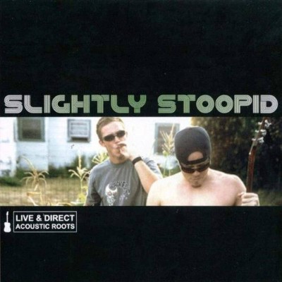 Slightly Stoopid - Live & Direct: Acoustic Roots (Vinyl)