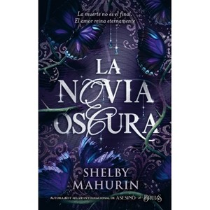 La Novia Oscura - by  Shelby Mahurin (Paperback) - 1 of 1
