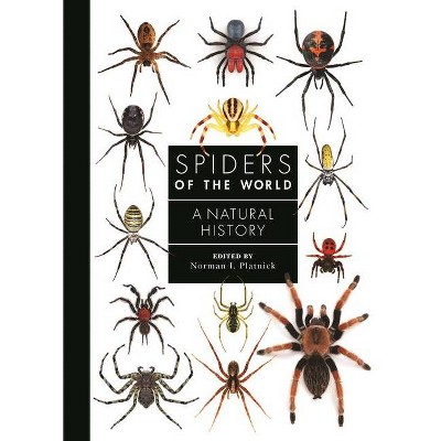 Spiders of the World - by  Norman I Platnick (Hardcover)