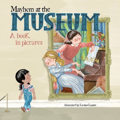 Mayhem at the Museum - (Hardcover)