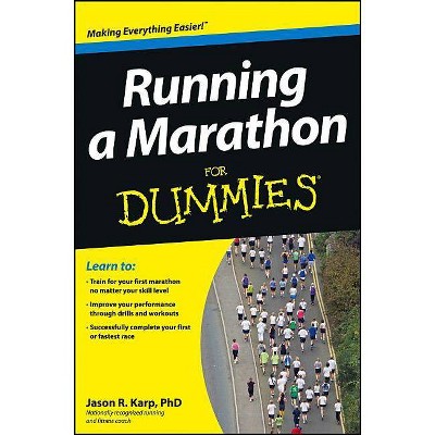 Running a Marathon For Dummies - by  Jason Karp (Paperback)