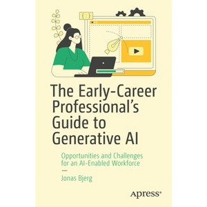 The Early-Career Professional's Guide to Generative AI - by  Jonas Bjerg (Paperback) - 1 of 1