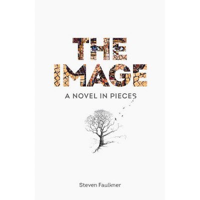 The Image - by  Steven Faulkner (Hardcover)