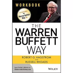 The Warren Buffett Way Workbook - by  Robert G Hagstrom & Russell Rhoads (Paperback)