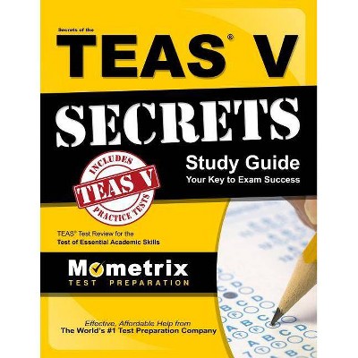 Secrets of the Teas V Exam Study Guide - by  Mometrix Media (Paperback)