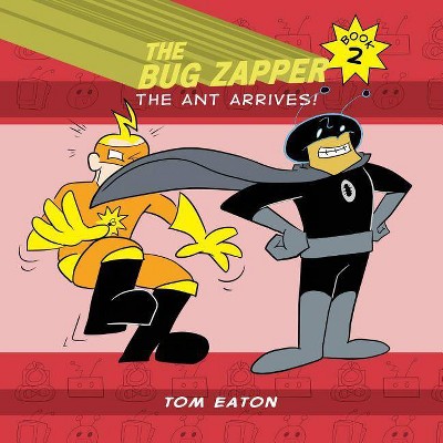 The Bug Zapper Book 2 - by  Tom Eaton (Paperback)